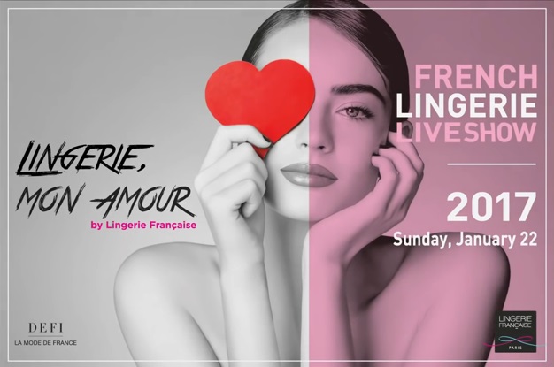 22 января 2017 года состоялось La Lingerie Française Fashion Show 2017 - Lingerie, Mon Amour